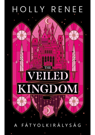 The Veiled Kingdom - A Fátyolkirályság (éldekorált) Holly Renee