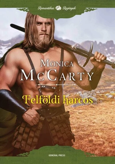 Felföldi harcos - Romantukis Regények Monica McCarty