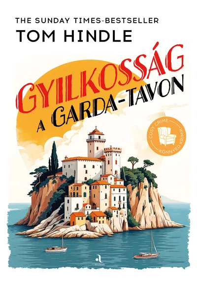 Gyilkosság a Garda-tavon - Cosy crime - Könnyed krimik Tom Hindle
