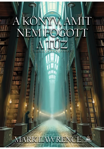 A könyv, amit nem fogott a tűz - Mark Lawrence