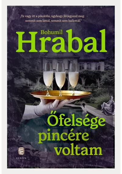 Őfelsége pincére voltam - Bohumil Hrabal