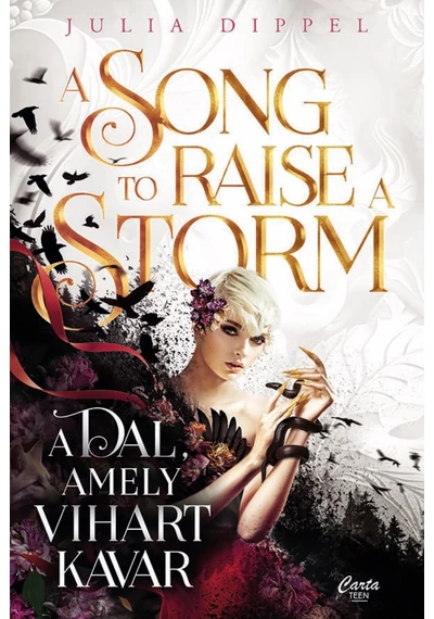 A Song to Raise a Storm - A dal, amely vihart kavar Julia Dippel
