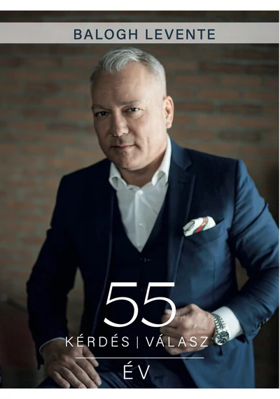 55 év 55 kérdés 55 válasz  Balogh Levente