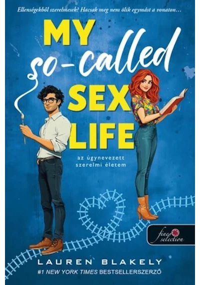My So-Called Sex Life - Az úgynevezett szerelmi életem Lauren Blakely