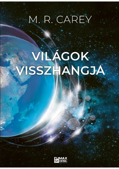 Világok visszhangja (Pándomínium 2.) - M.R. Carey