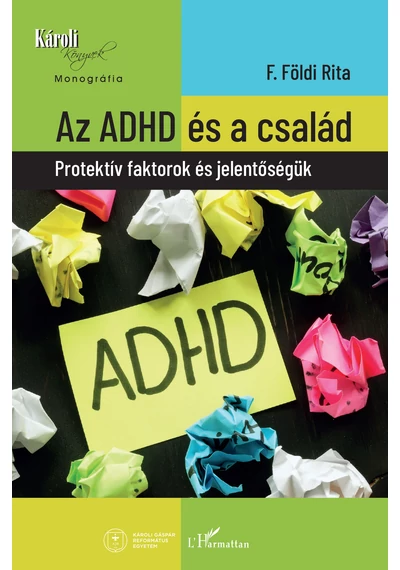 Az ADHD és a család  F. Földi Rita, konyvaruhaz.eu, 