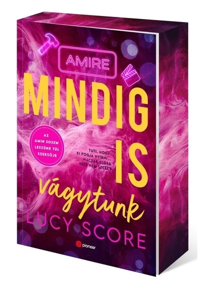 Amire mindig is vágytunk - Éldekorált Lucy Score, konyvaruhaz.eu, sikerkönyvek, 
