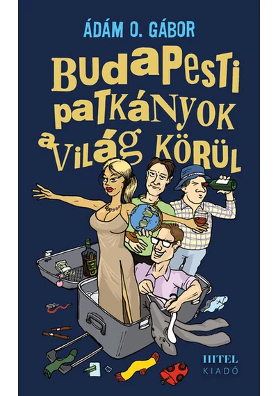 Budapesti patkányok a világ körül Ádám O. Gábor, konyvaruhaz.eu, 