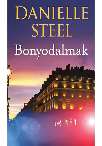 Bonyodalmak Danielle Steel, konyvaruhaz.eu, sikerkönyvek, 
