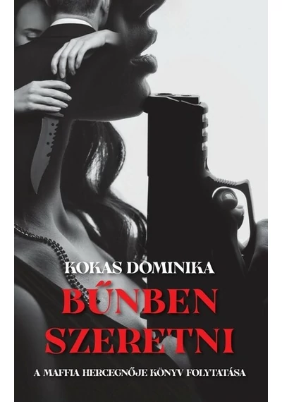 Bűnben szeretni Kokas Dominika, konyvaruhaz.eu, 