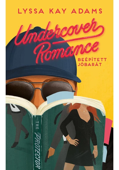 Undercover Romance - Beépített jóbarát Lyssa Kay Adams, konyvaruhaz.eu, 