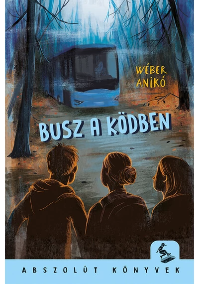 Busz a ködben  Wéber Anikó, konyvaruhaz.eu, sikerkönyvek,