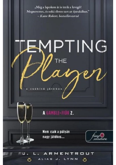 Tempting the Player - A csábító játékos  Jennifer L. Armentrout writing as J. Lynn, konyvaruhaz.eu, 