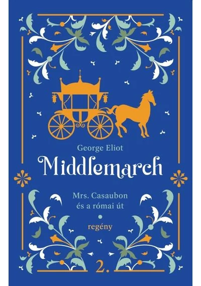 Mrs.Casaubon és a római út   George Eliot, konyvaruhaz.eu, 