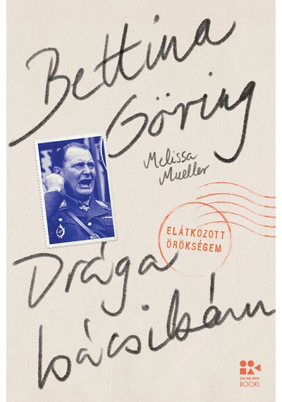 Drága bácsikám - Elátkozott örökségem Bettina Göring, Melissa Mueller, konyvaruhaz.eu, 