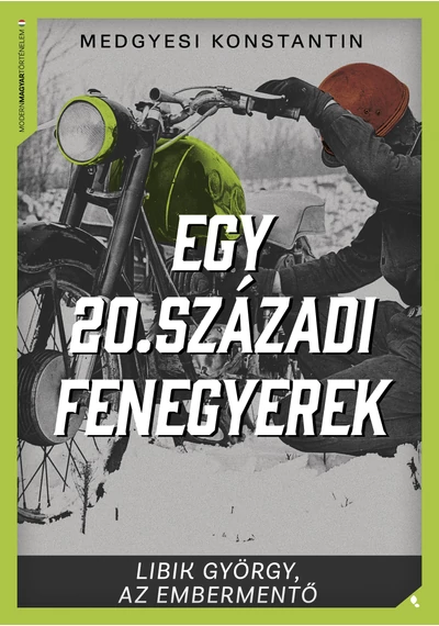 Egy 20. századi fenegyerek  Medgyesi Konstantin, konyvaruhaz.eu, 