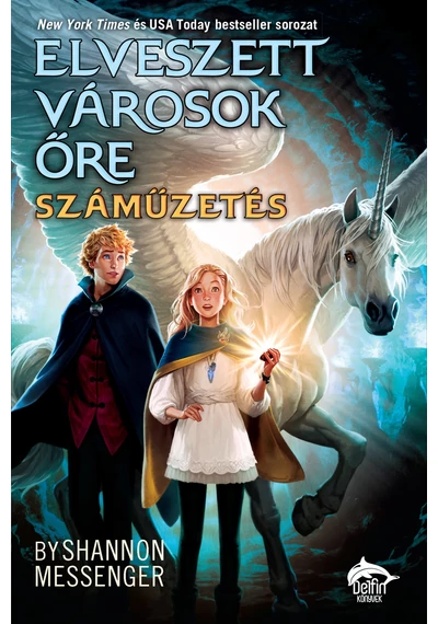 Elveszett városok őre - Száműzetés  Shannon Messenger, konyvaruhaz.eu, 