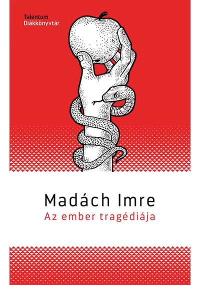 Az ember tragédiája - Talentum Diákkönyvtár (új kiadás) Madách Imre, konyvaruhaz.eu, 