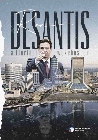 A Floridai Wokebuster Ron DeSantis, konyvaruhaz.eu, sikerkönyvek, 