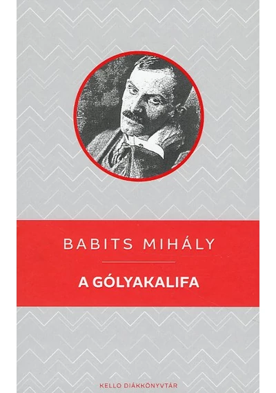 A gólyakalifa Babits Mihály, konyvaruhaz.eu, 
