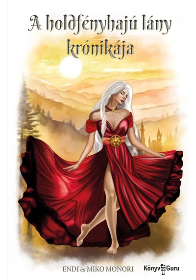 A holdfényhajú lány krónikája  Endi és Miko Monori, konyvaruhaz.eu, sikerkönyv, 