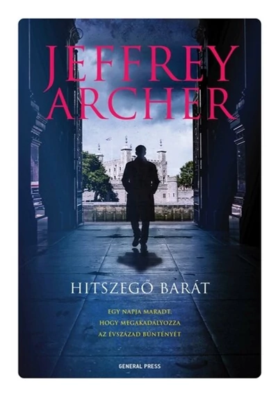 Hitszegő barát - William Warwick  Jeffrey Archer, konyvaruhaz.eu, sikerkönyv,