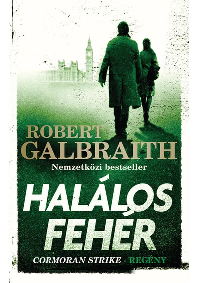 Halálos fehér - Cormoran Strike-regény (új kiadás). Robert Galbraith (J. K. Rowling), konyvaruhaz.eu, 