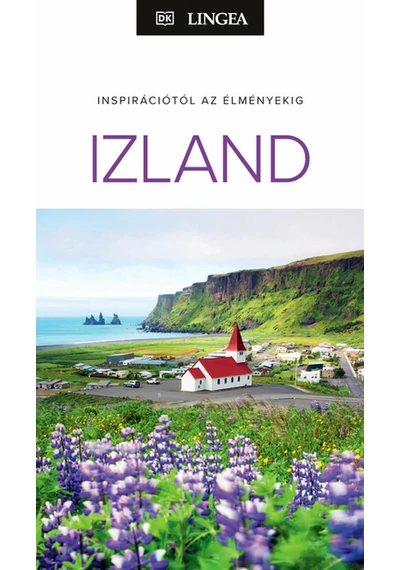 Izland - Inspirációtól az élményekig Dan Stables, Keith Drew, konyvaruhaz.eu, sikerkönyv, 