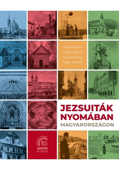 Jezsuiták nyomában Magyarországon, konyvaruhaz.eu, sikerkönyvek, 
