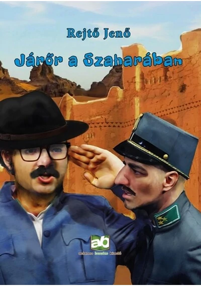 Járőr a Szaharában Rejtő Jenő, konyvaruhaz.eu, sikerkönyvek, 