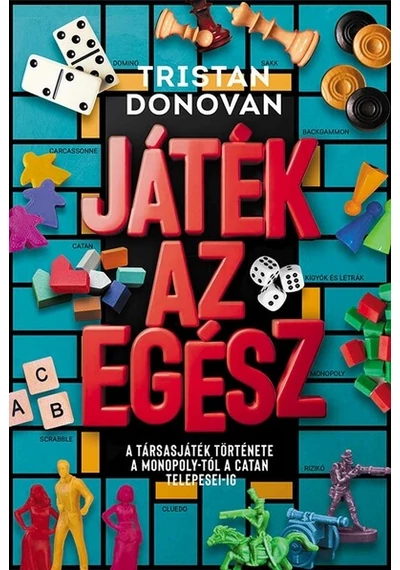 Játék az egész Tristan Donovan, konyvaruhaz.eu, 