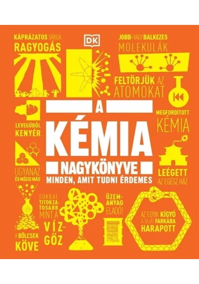 A kémia nagykönyve - Minden, amit tudni érdemes, konyvaruhaz.eu, 