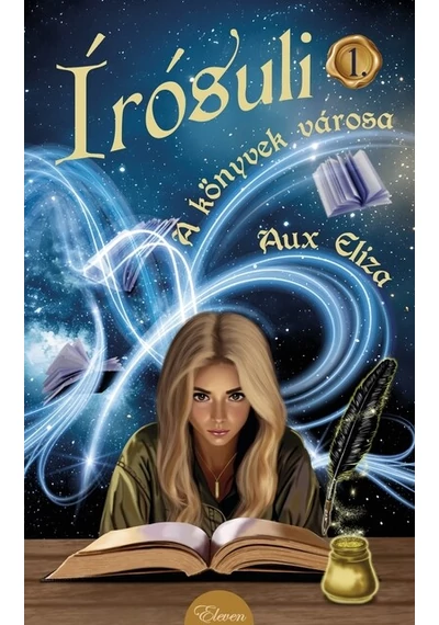 A könyvek városa - Írósuli 1. Aux Eliza, konyvaruhaz.eu, sikerkönyvek, 