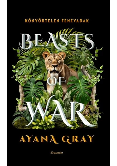Beasts of War - Könyörtelen fenevadak - Beasts of Pery Ayana Gray, konyvaruhaz.eu, sikerkönyvek, 
