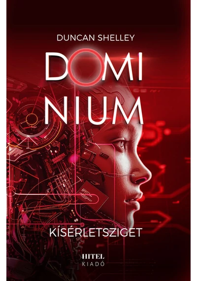 Kísérletsziget - Dominium 2. Duncan Shelley