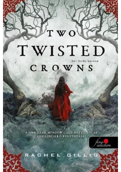 Two Twisted Crowns - Két ferde korona Rachel Gillig, konyvaruhaz.eu, 