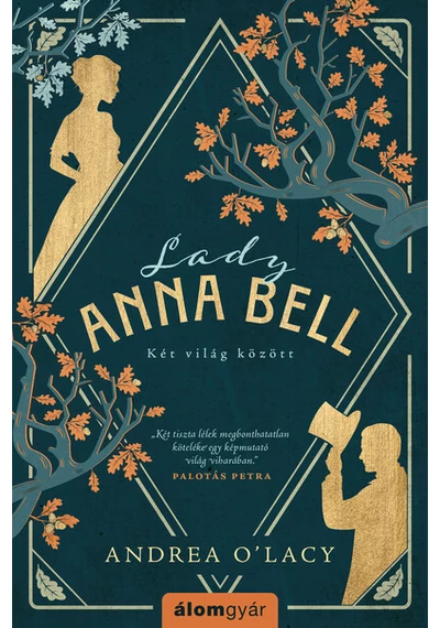 Lady Anna Bell - Két világ között Andrea O`Lacy, konyvaruhaz.eu, sikerkönyv,