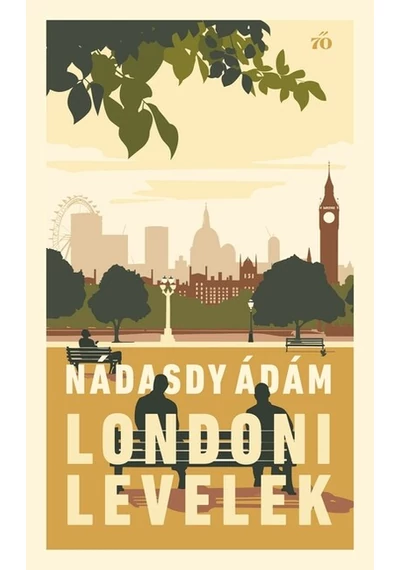 Londoni levelek Nádasdy Ádám, konyvaruhaz.eu, sikrkönyvek, 