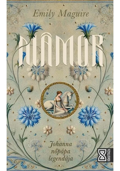 Mámor - Johanna nőpápa legendája Emily Maguire, konyvaruhaz.eu, sikerkönyv,
