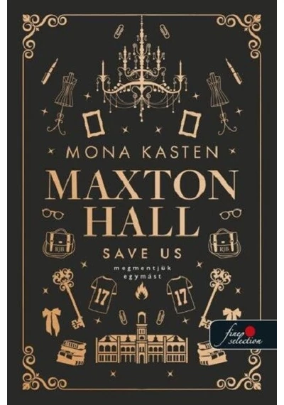 Save Us - Megmentjük egymást - Maxton Hall 3. Mona Kasten, konyvaruhaz.eu, 