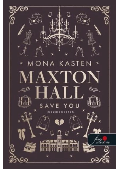 Save You - Megmentelek - Maxton Hall 2. Mona Kasten, konyvaruhaz.eu, sikerkönyv, 