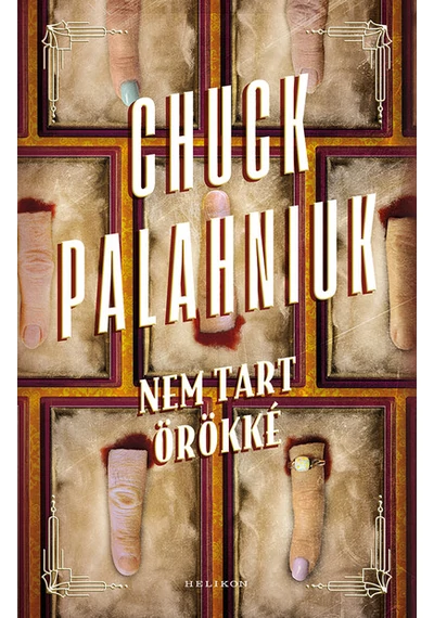 Nem tart örökké Chuck Palahniuk, konyvaruhaz.eu, sikerkönyvek, 