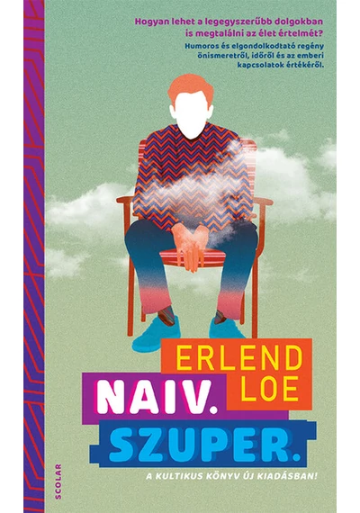 Naiv.Szuper. (3. kiadás) Erlend Loe, konyvaruhaz.eu, sikerkönyv,