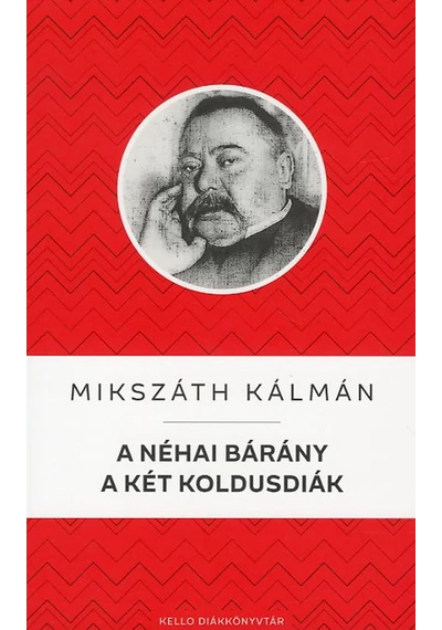  A néhai bárány / A két koldusdiák   Mikszáth Kálmán, konyvaruhaz.eu, 