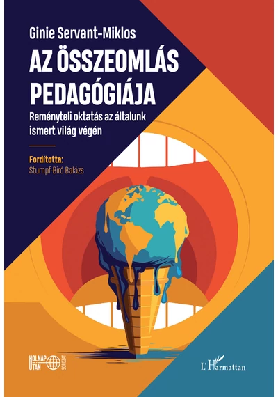 Az összeomlás pedagógiája Ginie Servant-Miklos, konyvaruhaz.eu, 