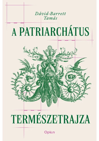 A patriarchátus természetrajza Dávid-Barrett Tamás, konyvaruhaz.eu, 