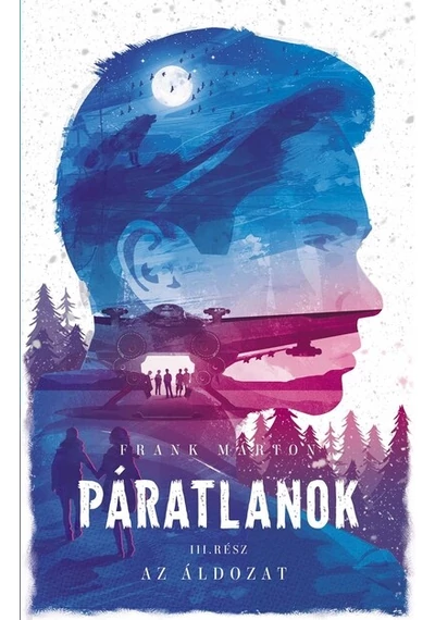 Páratlanok III. - Az áldozat (2. kiadás) Frank Márton, konyvaruhaz.eu, sikerkönyvek, 