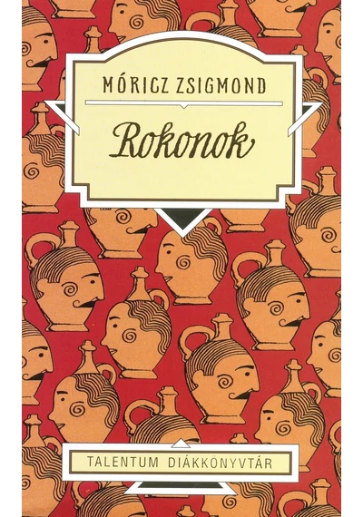 Rokonok - Talentum diákkönyvtár Móricz Zsigmond, konyvaruhaz.eu, sikerkönyvek, 