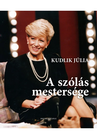 A szólás mestersége  Kudlik Júlia, konyvaruhaz.eu, 