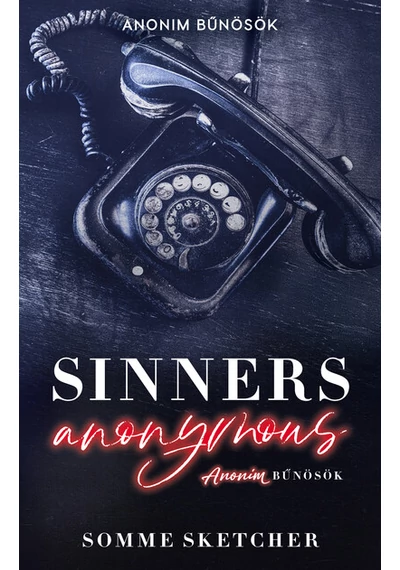 Sinners Anonymous – Anonim bűnösök Somme Sketcher, konyvaruhaz.eu, sikerkönyv, 